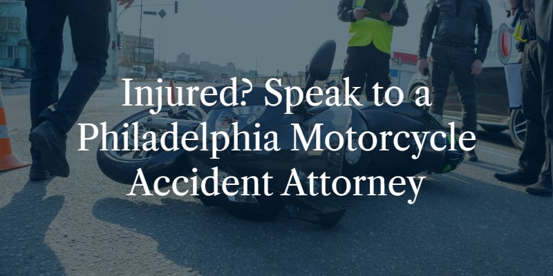 Philadelphia Motorcycle Accident Attorney
